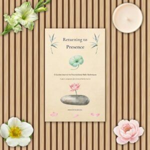 Returning to Presence — A Guided Journal for Foundational Reiki Techniques | Printable PDF